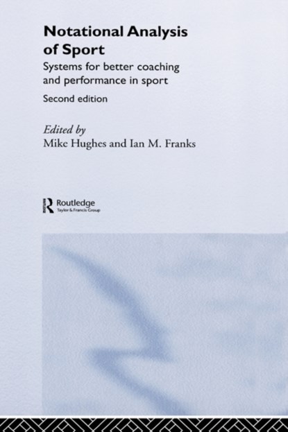 Notational Analysis of Sport, Ian Franks ; Mike Hughes - Gebonden - 9780415290043