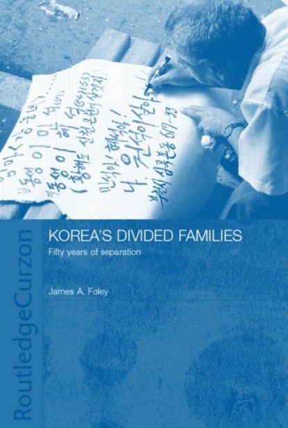 Korea's Divided Families, James Foley - Gebonden - 9780415297387