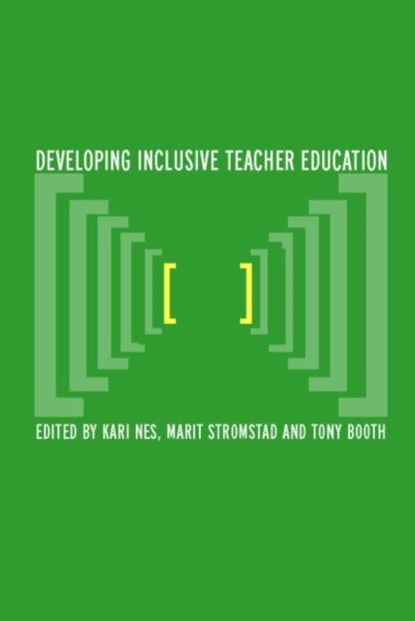 Developing Inclusive Teacher Education, Tony Booth ; Kari Nes ; Marit Stromstad - Paperback - 9780415303187