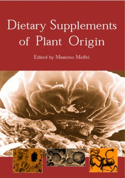 Dietary Supplements of Plant Origin, Massimo Maffei - Gebonden - 9780415308359