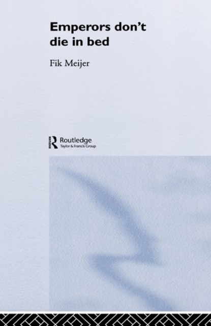Emperors Don't Die in Bed, Fik Meijer - Gebonden - 9780415312011