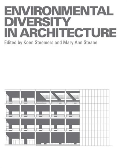 Environmental Diversity in Architecture, MARY ANN (UNIVERSITY OF CAMBRIDGE,  UK) Steane ; Koen Steemers - Gebonden - 9780415314770