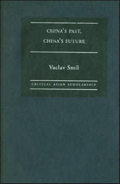 China's Past, China's Future, Vaclav Smil - Gebonden - 9780415314985