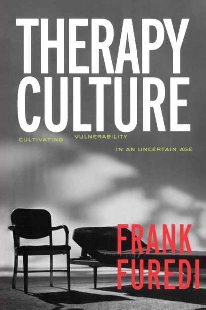 Therapy Culture:Cultivating Vu, Frank Furedi - Paperback - 9780415321594
