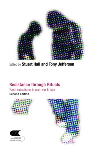 Resistance Through Rituals, Stuart Hall ; Tony Jefferson - Paperback - 9780415324366
