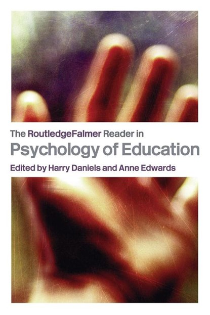 The RoutledgeFalmer Reader in Psychology of Education, Harry Daniels ; Anne Edwards - Paperback - 9780415327695