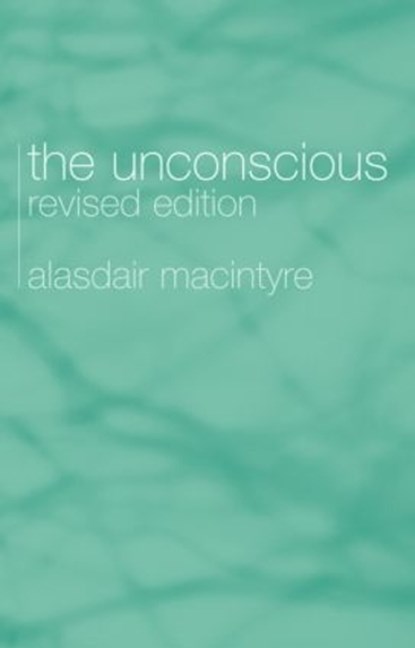 The Unconscious, Alasdair Chalmers MacIntyre - Paperback - 9780415333047