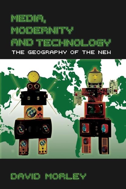 Media, Modernity and Technology, David (University of London Morley - Paperback - 9780415333429