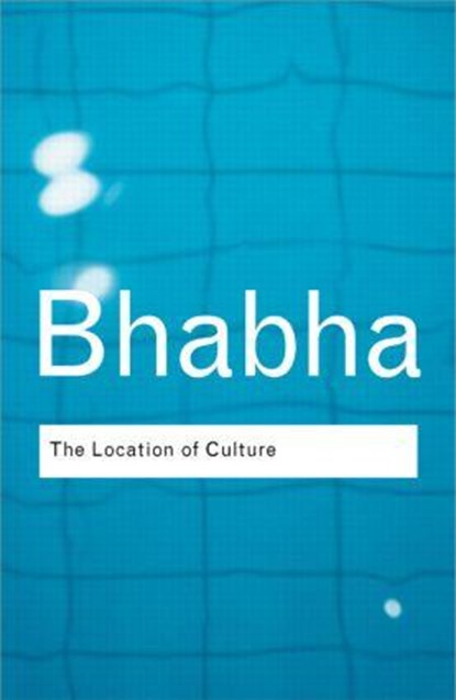 The Location of Culture, HOMI K. (HARVARD UNIVERSITY,  USA) Bhabha - Paperback - 9780415336390