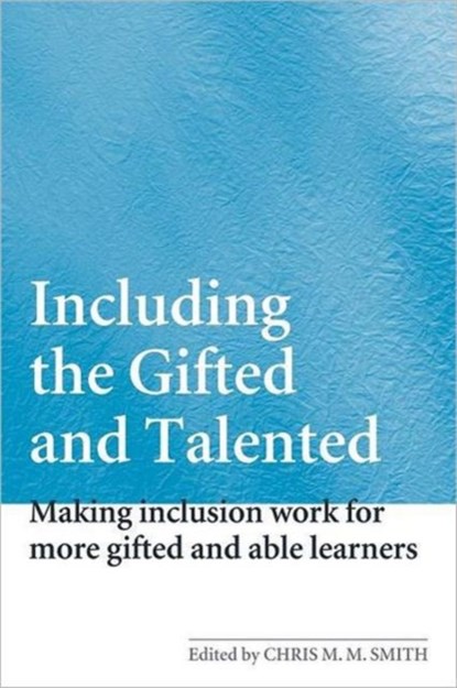Including the Gifted and Talented, Chris Smith - Paperback - 9780415361101