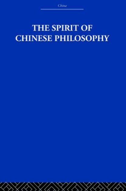 The Spirit of Chinese Philosophy, Fung Yu-Lan - Gebonden - 9780415361491
