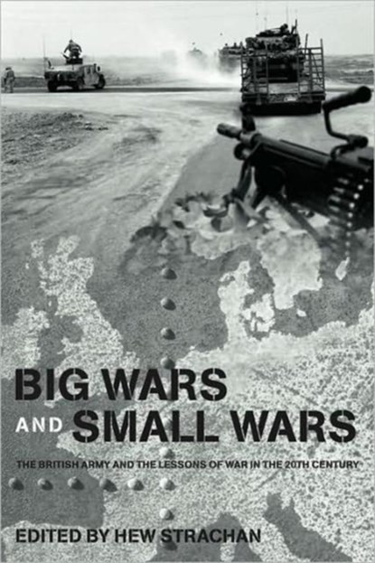 Big Wars and Small Wars, Hew Strachan - Gebonden - 9780415361965