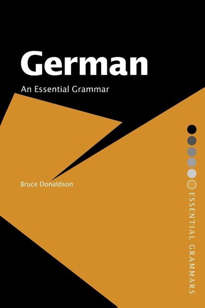 German: An Essential Grammar, Bruce (University of Melbourne Donaldson - Paperback - 9780415366021