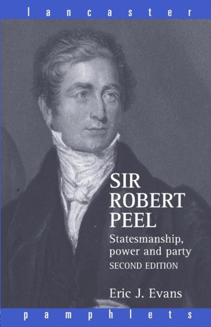 Sir Robert Peel, Eric J. (Emeritus Professor Evans - Paperback - 9780415366168