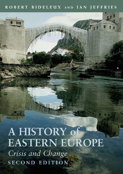 A History of Eastern Europe, Robert (University of Wales Bideleux ; Ian (Swansea University Jeffries - Paperback - 9780415366274
