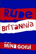 Rude Britannia | Uk) Gorji Mina (university Of Cambridge | 