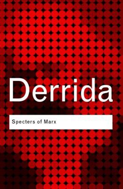 Specters of Marx, Jacques Derrida - Paperback - 9780415389570