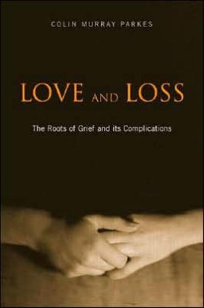 Love and Loss, Colin Murray Parkes - Gebonden - 9780415390415