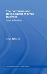 The Formation and Development of Small Business - Peter (Durham University Johnson - 9780415394093