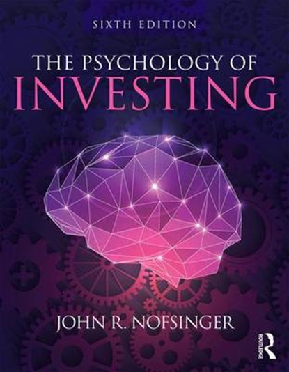 The Psychology of Investing, NOFSINGER,  John R. - Paperback - 9780415397575