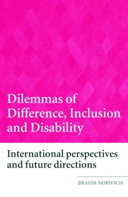 Dilemmas of Difference, Inclusion and Disability, BRAHM (UNIVERSITY OF EXETER,  UK) Norwich - Paperback - 9780415398473