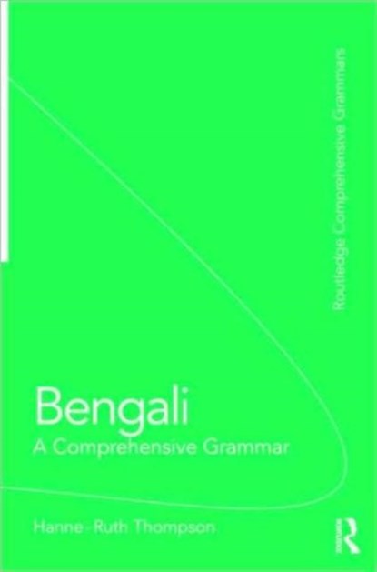 Bengali: A Comprehensive Grammar, Hanne-Ruth (School of Oriental and African Studies Thompson - Paperback - 9780415411394