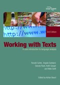 Working with Texts | Carter, Ronald (university of Nottingham, Uk) ; Goddard, Angela (formerly at York St. John University, Uk) ; Reah, Danuta ; Sanger, Keith | 
