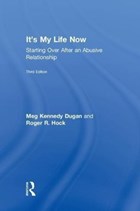 It's My Life Now | Dugan, Meg Kennedy (voices Against Violence, New Hampshire, Usa) ; Hock, Roger R. (mendocino College, California, Usa) | 