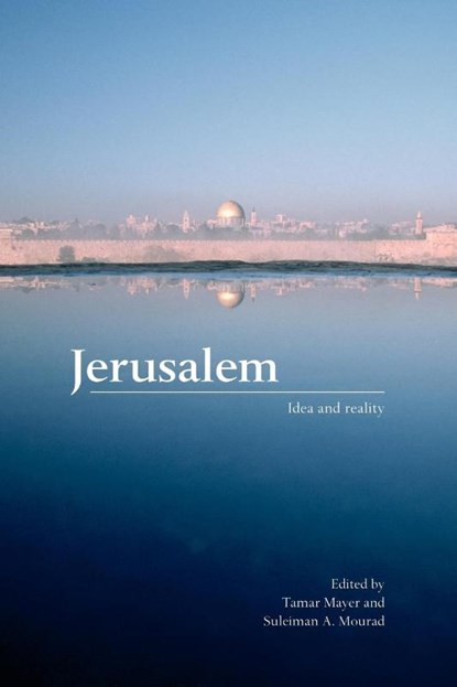 Jerusalem, Tamar (Middlebury College Mayer ; Suleiman A. (Smith College Mourad - Paperback - 9780415421294