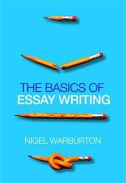 The Basics of Essay Writing, Nigel (The Open University Warburton - Paperback - 9780415434041