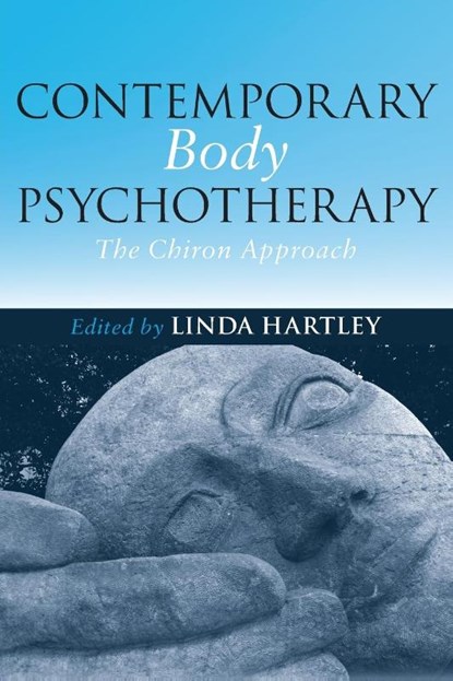 Contemporary Body Psychotherapy, Linda (Transpersonal and Body Psychotherapist Hartley - Paperback - 9780415439398