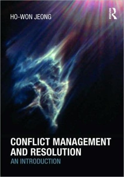 Conflict Management and Resolution, Ho-Won Jeong - Paperback - 9780415450416