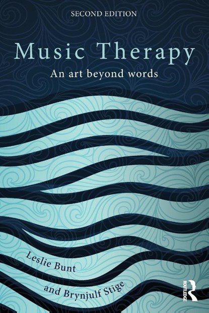 Music Therapy, Leslie (University of West England Bunt ; Brynjulf (The Grieg Academy Stige - Paperback - 9780415450690