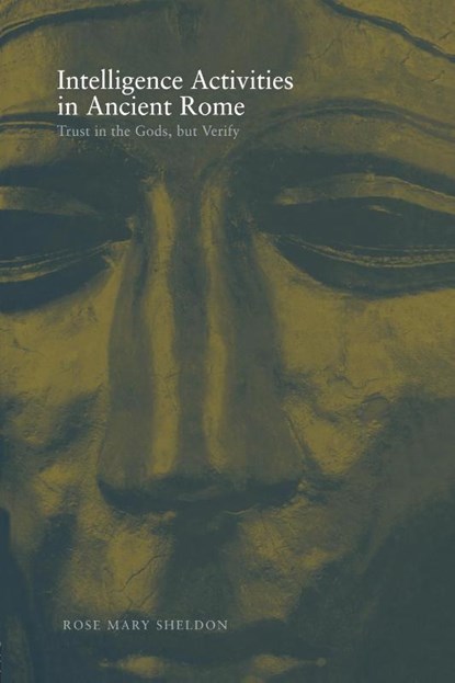 Intelligence Activities in Ancient Rome, Rose Mary Sheldon - Paperback - 9780415452717