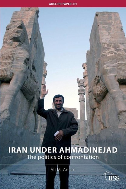 Iran under Ahmadinejad, Ali M. (University of St Andrews Ansari - Paperback - 9780415454865