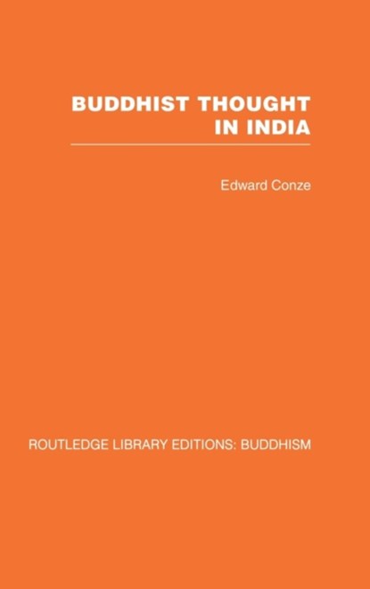 Buddhist Thought in India, Edward Conze - Gebonden - 9780415460989