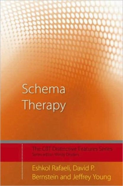 Schema Therapy, Eshkol (Columbia University Rafaeli ; David P. (Faculty of Psychology Bernstein ; Jeffrey (Department of Psychiatry Young - Paperback - 9780415462990