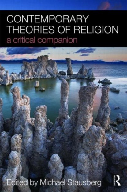 Contemporary Theories of Religion, Michael (University of Bergen Stausberg - Paperback - 9780415463478