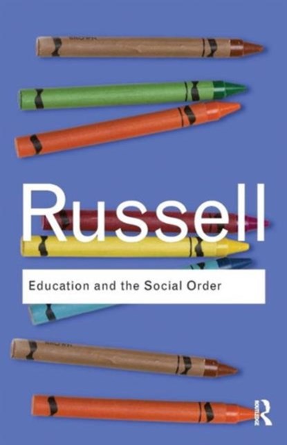 Education and the Social Order, RUSSELL,  Bertrand - Paperback - 9780415487351