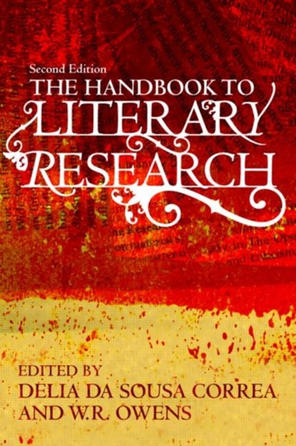 The Handbook to Literary Research, Delia da Sousa Correa ; W. R. Owens - Gebonden - 9780415497329
