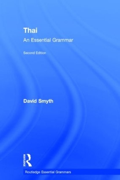 Thai: An Essential Grammar, David Smyth - Gebonden - 9780415510332