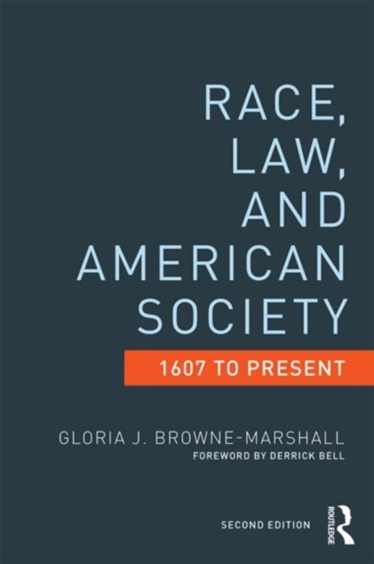 Race, Law, and American Society, Gloria J. Browne-Marshall - Paperback - 9780415522144