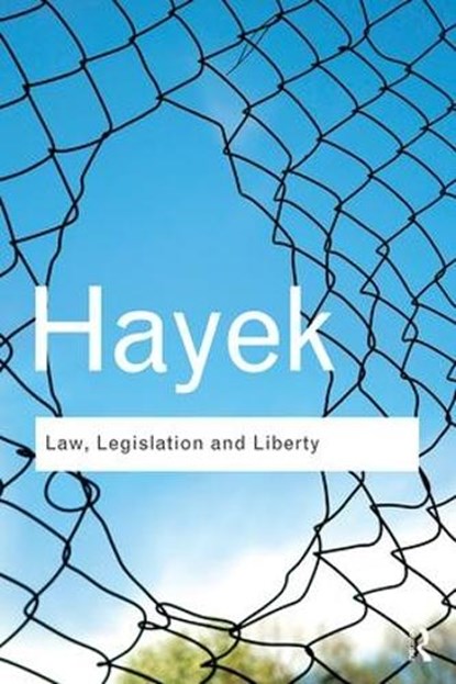 Law, Legislation and Liberty, HAYEK,  F. A. - Paperback - 9780415522298