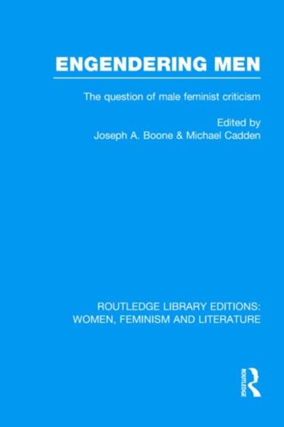 Engendering Men, Joseph A. Boone ; Michael Cadden - Gebonden - 9780415523295
