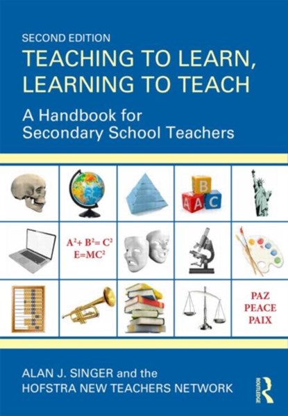 Teaching to Learn, Learning to Teach, Alan J. (Hofstra University) Singer - Paperback - 9780415534604