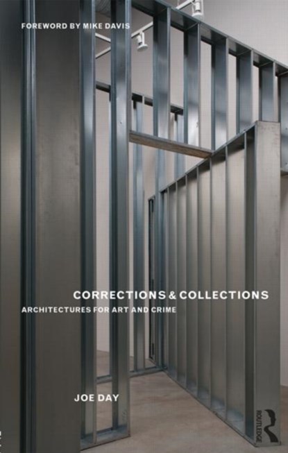Corrections and Collections, JOE (SOUTHERN CALIFORNIA INSTITUTE OF ARCHITECTURE (SCI-ARC),  USA) Day - Paperback - 9780415534826