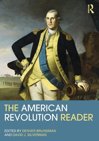 The American Revolution Reader, Denver (George Washington University Brunsman ; David J (George Washington University Silverman - Paperback - 9780415537575