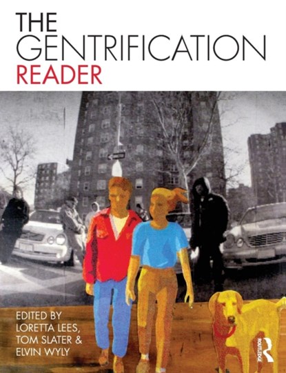 The Gentrification Reader, LORETTA (KING'S COLLEGE LONDON,  UK) Lees ; Tom Slater ; Elvin (University of British Columbia, Canada) Wyly - Paperback - 9780415548403