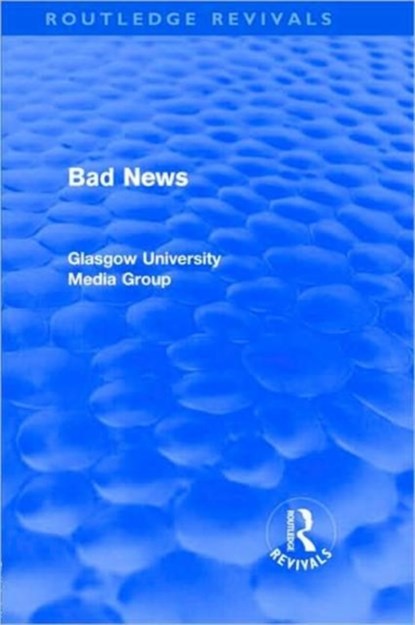 Bad News (Routledge Revivals), Peter Beharrell ; Howard Davis ; John Eldridge ; John Hewitt - Gebonden - 9780415563765