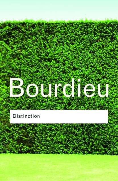 Distinction, BOURDIEU,  Pierre - Paperback - 9780415567886